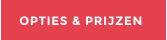 OPTIES & PRIJZEN