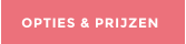 OPTIES & PRIJZEN