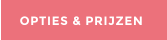 OPTIES & PRIJZEN